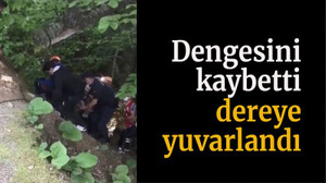 Dengesini kaybetti, dereye yuvarlandı